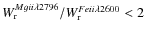 $W_{{\rm r}}^{Mg {\sc ii}\lambda2796}/W_{{\rm r}}^{Fe {\sc ii}\lambda2600} < 2$