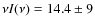 $\nu I(\nu)=14.4\pm 9$
