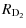 $\displaystyle R_{\rm D_2}$