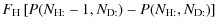 $\displaystyle F_{\rm H}\left[P(N_{\rm H:}-1, N_{\rm D:})-P(N_{\rm H:}, N_{\rm D:})\right]$