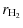 $\displaystyle r_{\rm H_2}$