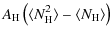 $\displaystyle A_{\rm H} \left (\langle N_{\rm H}^2 \rangle
- \langle N_{\rm H} \rangle \right)$