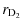 $\displaystyle r_{\rm D_2}$
