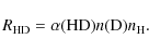 \begin{displaymath}R_{\rm HD} = \alpha({\rm HD}) n({\rm D}) n_{\rm H}.
\end{displaymath}