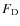 $F_{\rm D}$