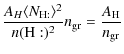$\displaystyle \frac{A_H \langle N_{\rm H:} \rangle^2}{n({\rm H}:)^2}n_{\rm gr}=
\frac{A_{\rm H}}{n_{\rm gr}}$