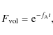\begin{displaymath}F_{\rm vol} = {\rm e}^{-f_{\rm A}t},
\end{displaymath}