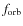 $f_{\rm orb}$