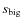 $s_{\rm big}$