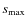 $s_{\max}$