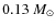 $0.13~{M}_\odot$