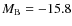 $M_{\rm B}=-15.8$