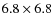 $6.8 \times 6.8$