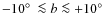 $-10\hbox{$^\circ$ }\la b \la +10\hbox{$^\circ$ }$