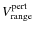 $V_{{\rm range}}^{{\rm pert}}$