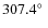 $307.4\hbox{$^\circ$ }$