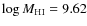 $\log M_{\rm HI}=9.62$