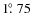 $1\hbox{$.\!\!^\circ$ }75$