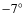 $-7\hbox{$^\circ$ }$