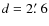 $d=2\hbox{$.\mkern-4mu^\prime$ }6$