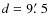 $d=9\hbox{$.\mkern-4mu^\prime$ }5$