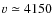 $v\simeq4150$