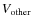 $V_{{\rm other}}$
