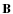 ${\bf B}$