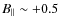 $B_\parallel \sim +0.5$