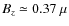 $B_z \simeq 0.37~\mu$