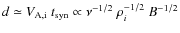 $d \simeq V_{\rm A,i} ~ t_{\rm syn}
\propto \nu^{-1/2} ~ \rho_i^{-1/2} ~ B^{-1/2}$