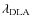 $\lambda_{\rm DLA}$
