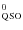 $_{\rm QSO}^0$