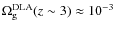 $\ensuremath{\Omega_{\rm g}^{\rm DLA}} (z\sim3)\approx10^{-3}$