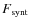 $F_{\rm synt}$