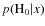 $p({\rm H}_{0} \vert x)$