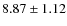 $8.87 \pm 1.12$