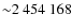 ${\sim} 2~454~168$
