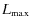 $L_{\rm max}$
