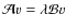 $\mathcal{A}v = \lambda \mathcal{B} v$