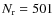 $N_{\rm r}= 501$