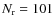 $N_{\rm r}=101$