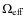 $\Omega _{{\rm eff}}$