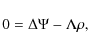 \begin{displaymath}0 = \Delta\Psi - \Lambda \rho,
\end{displaymath}