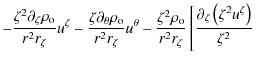 $\displaystyle - \frac{\zeta^2 \partial_{\zeta}\rho_{\rm o}}{r^2 r_{\zeta}} u^{\...
...}}\left[
\frac{\partial_{\zeta}\left( \zeta^2 u^{\zeta}\right)}{\zeta^2}\right.$