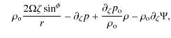 % latex2html id marker 6315
$\displaystyle \quad \rho_{\rm o} \frac{2 \Omega \ze...
...rtial_{\zeta}p_{\rm o}}{\rho_{\rm o}} \rho
- \rho_{\rm o} \partial_{\zeta}\Psi,$