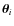 $\vec{\theta}_{i}$