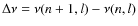 $\Delta\nu= \nu(n+1,l)-\nu(n,l)$