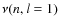 $\nu(n,l=1)$