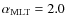 $\alpha_{\rm MLT}=2.0$